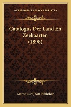 portada Catalogus Der Land En Zeekaarten (1898) (en Latin)