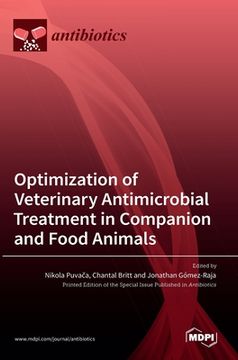 portada Optimization of Veterinary Antimicrobial Treatment in Companion and Food Animals (en Inglés)