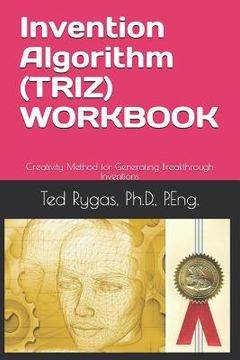 portada Invention Algorithm (Triz) - Workbook: Creativity Method for Generating Breakthrough Inventions (en Inglés)