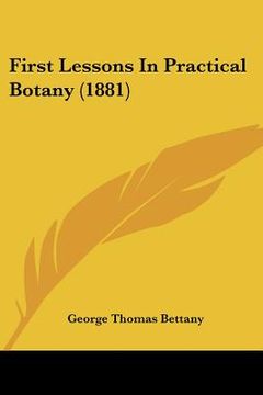 portada first lessons in practical botany (1881) (en Inglés)