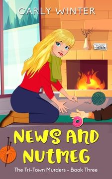 portada News and Nutmeg: A small town cozy mystery (Large Print)