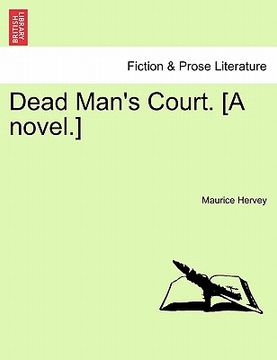 portada dead man's court. [a novel.] (en Inglés)