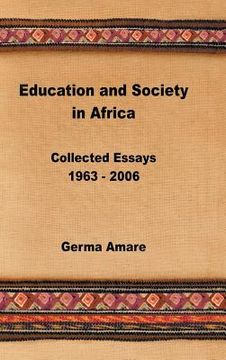 portada Education and Society in Africa: Collected Essays 1963-2006 (en Inglés)