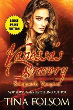 portada Vanessa's Bravery: Scanguards Hybrids #6 (Scanguards Vampires) (en Inglés)