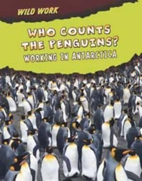 portada who counts the penguins?: working in antarctica