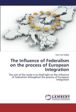portada The Influence of Federalism on the Process of European Integration
