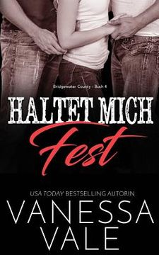 portada Haltet Mich Fest (in German)