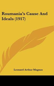 portada roumania's cause and ideals (1917) (en Inglés)