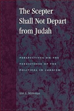 portada the scepter shall not depart from judah: perspectives on the persistence of the political in judaism