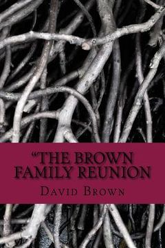 portada The Brown Family Reunion erotic horror adults only: erotic horror (en Inglés)