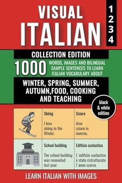 portada Visual Italian - Collection (B/W Edition) - 1.000 Words, Images and Example Sentences to Learn Italian Vocabulary about Winter, Spring, Summer, Autumn (en Inglés)