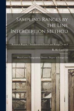 portada Sampling Ranges by the Line Interception Method: Plant Cover, Composition, Density, Degree of Forage Use; no.4 (en Inglés)