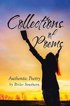 portada Collections of Poems: Authentic Poetry by Birler Southern