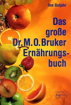 portada Das große Dr. M. O. Bruker - Ernährungsbuch (en Alemán)