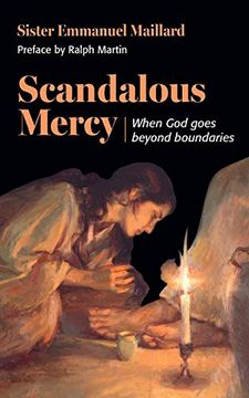 portada Scandalous Mercy: When god Goes Beyond Boundaries (en Inglés)