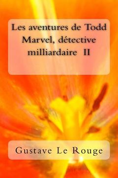 portada Les aventures de Todd Marvel, detective milliardaire II (en Francés)