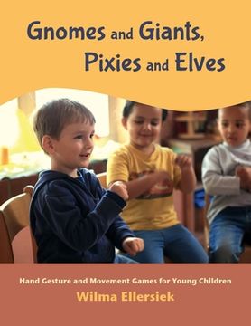 portada Gnomes and Giants, Pixies and Elves: Hand Gesture and Movement Games for Young Children (in English)