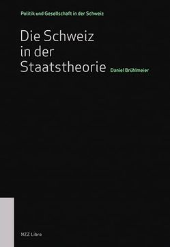 portada Die Schweiz in der Staatstheorie (en Alemán)