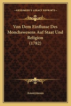 portada Von Dem Einflusse Des Monchswesens Auf Staat Und Religion (1782) (in German)