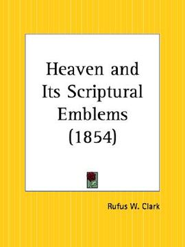 portada heaven and its scriptural emblems (en Inglés)