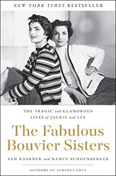 portada The Fabulous Bouvier Sisters: The Tragic and Glamorous Lives of Jackie and lee (en Inglés)