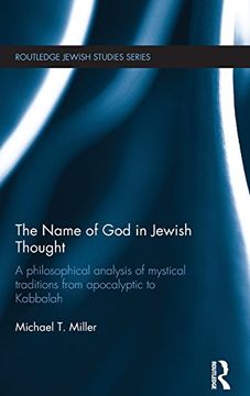 portada The Name of God in Jewish Thought: A Philosophical Analysis of Mystical Traditions from Apocalyptic to Kabbalah (Routledge Jewish Studies Series)