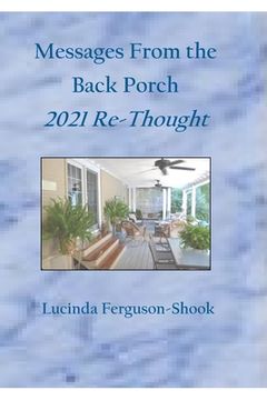 portada Messages From the Back Porch: 2021 Re-Thought (en Inglés)