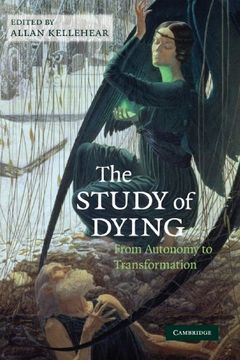 portada The Study of Dying: From Autonomy to Transformation (en Inglés)