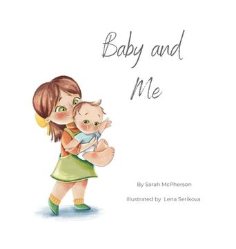 portada Baby and Me - Big Sister Version (in English)