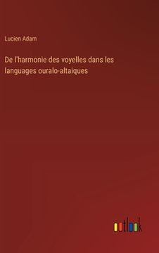 portada De l'harmonie des voyelles dans les languages ouralo-altaiques (en Francés)