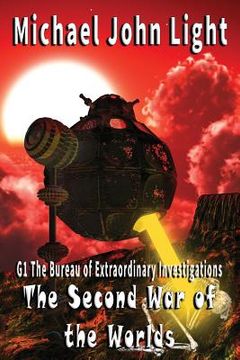 portada G1, The Bureau of Extraordinary Investigations: The Second War of the Worlds (en Inglés)
