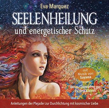 portada Seelenheilung und Energetischer Schutz: Anleitungen der Plejader zur Durchlichtung mit Kosmischer Liebe (en Alemán)
