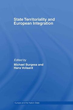 portada State Territoriality and European Integration (Europe and the Nation State)