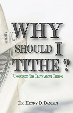 portada Why Should I Tithe?: Uncovering The Truth About Tithing