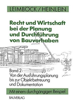 portada Recht und Wirtschaft bei der Planung und Durchfã¼Hrung von Bauvorhaben: Von der Ausfã¼Hrungsplanung bis zur Objektbetreuung und Dokumentation (in German)