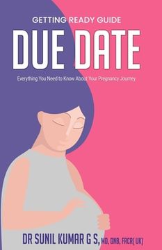 portada Due Date: Everything You Need To Know About Your Pregnancy Journey