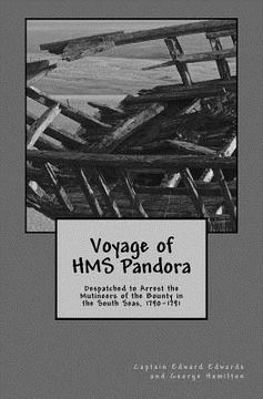 portada Voyage of HMS Pandora: Despatched to Arrest the Mutineers of the Bounty in the South Seas, 1790-1791 (en Inglés)