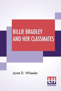 portada Billie Bradley And Her Classmates: Or The Secret Of The Locked Tower (en Inglés)