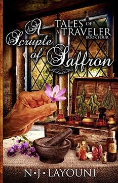portada A Scruple of Saffron: Tales of a Traveler Series (in English)