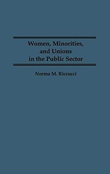 portada Women, Minorities, and Unions in the Public Sector (en Inglés)