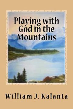 portada Playing with God in the Mountains (in English)