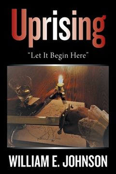 portada Uprising: "Let It Begin Here" (en Inglés)
