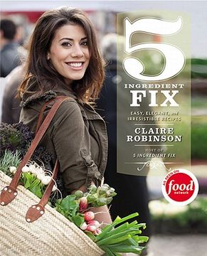 portada 5 Ingredient Fix: Easy, Elegant, and Irresistible Recipes