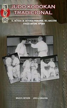 portada Judo Kodokan Tradicional. El Método de Defensa Personal de Kyuzo Mifune 10ºDan