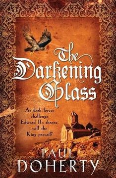portada The Darkening Glass (Mathilde of Westminster Trilogy, Book 3): Murder, mystery and mayhem in the court of Edward II (Mathilde of Westminster 3)
