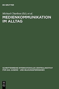 portada Medienkommunikation im Alltag (Schriftenreihe Internationales Zentralinstitut für das Jugen) (en Alemán)