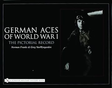 portada German Aces of World war i: The Pictorial Record (en Inglés)