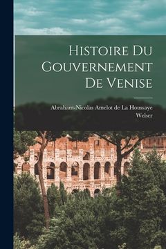 portada Histoire Du Gouvernement De Venise (en Francés)