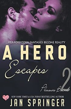 portada A Hero Escapes (2) (Pleasure Bound) (in English)