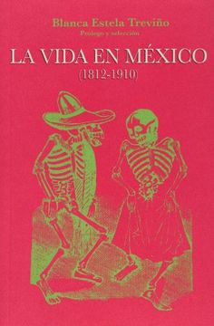 portada Vida en Mexico 1812 1910, la